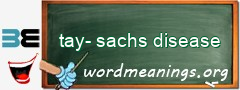 WordMeaning blackboard for tay-sachs disease